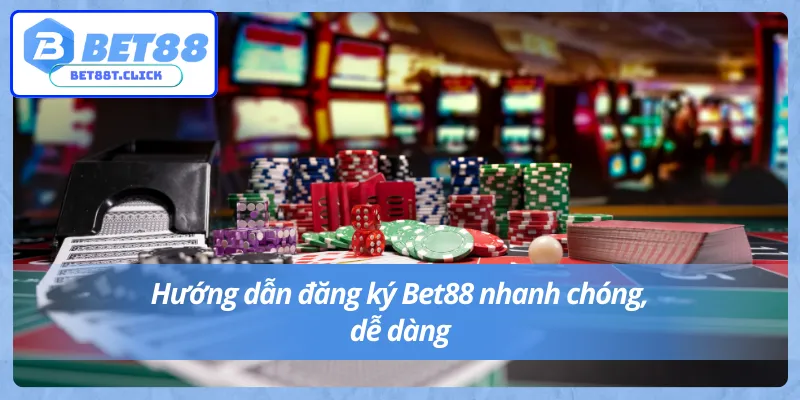 Hướng dẫn đăng ký Bet88